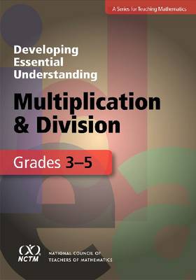 Developing Essential Understanding - Multiplication and Division for  Teaching Math in Grades 3-5