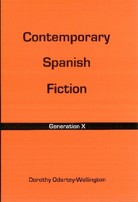 Contemporary Spanish Fiction: Generation X