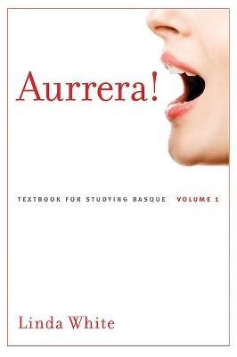Aurrera! V. 1: A Textbook for Studying Basque