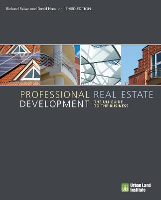 Professional Real Estate Development: The ULI Guide to the Business 3rd Revised edition
