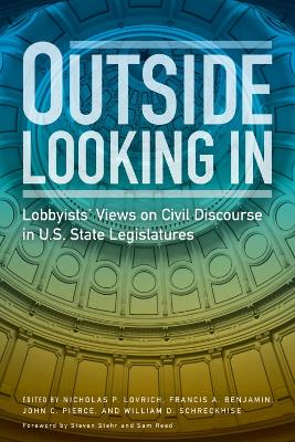Outside Looking in: Lobbyists' Views on Civil Discourse in U.S. State Legislatures