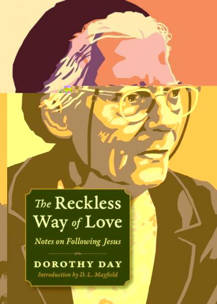 Reckless Way of Love: Notes on Following Jesus