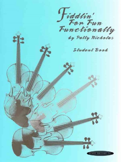 Fiddlin' for Fun Functionally Student ed.