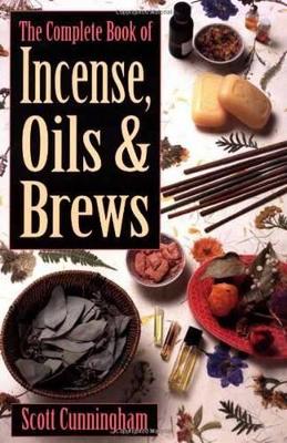 Complete Book of Incense, Oils and Brews 2nd Revised edition