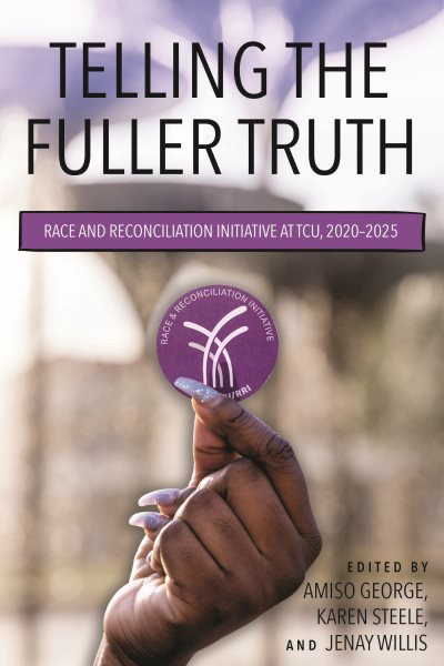 TCU's Race & Reconciliation Initiative: 2020-2025