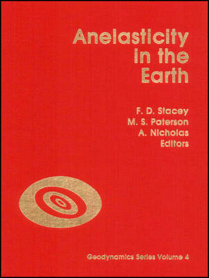 Anelasticity in the Earth: Symposium: General Assembly: Selected Papers