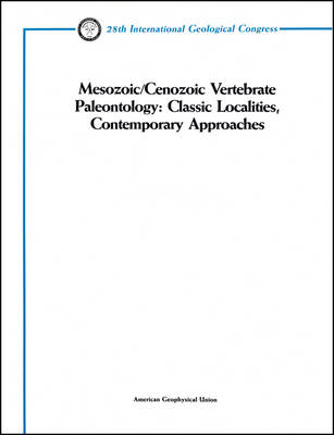 Mesozoic/Cenozoic Vertebrate Paleontology: Classic Localities, Contemporary Approaches; Salt Lake City, Utah to   Billings, Montana, July 19-27, 1989 SPI