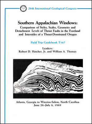 Southern Appalachian Windows: Comparison of Styles, Scales, Geometry and Detachment Levels of Thrust  Faults in the Foreland and Intentides of a Thrust-Dotninated Orogen, Atlanta, Georgia to Winston-Salem, North Carolina