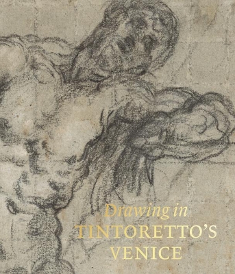 Drawing in Tintorettos Venice