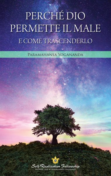 PerchÃ© Dio permette il male: E Come Trascenderlo