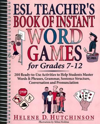 ESL Teacher's Book of Instant Word Games for Grades 7-12