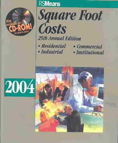 2004 Square Foot Costs 25th ed.