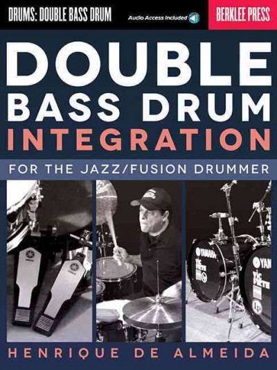 Double Bass Drum Integration For the Jazz/Fusion Drummer