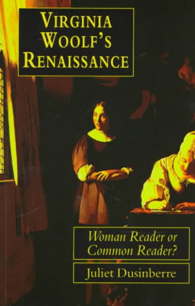 Virginia Woolf's Renaissance: Woman Reader or Common Reader?