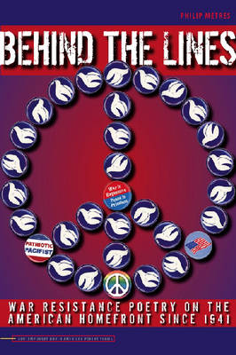 Behind the Lines: War Resistance Poetry on the American Home Front since 1941