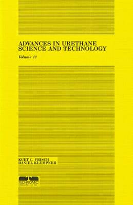 Advances in Urethane: Science & Technology, Volume XII