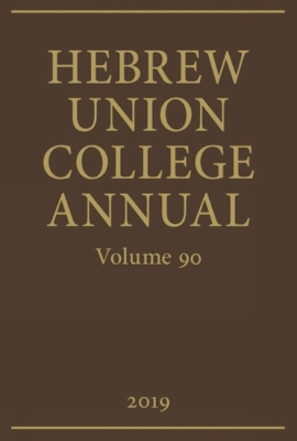 Hebrew Union College Annual Volume 90 (2019)