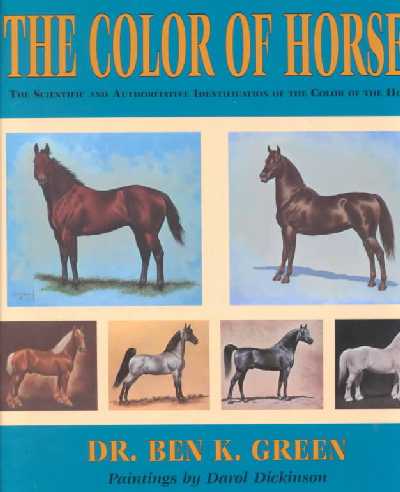 Color of Horses: A Scientific and Authoritative Identification of the Color of the Horse