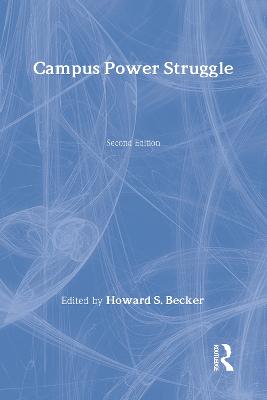 Campus Power Struggle: Transaction/Society Book Series 1 2nd edition