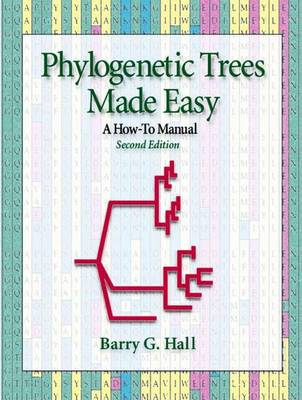 Phylogenetic Trees Made Easy 2nd Revised edition