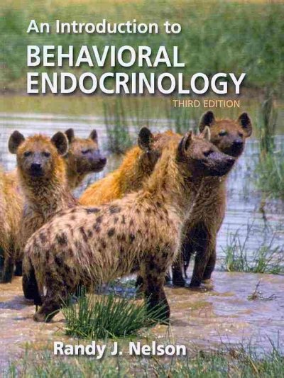 Introduction to Behavioral Endocrinology 3rd ed.