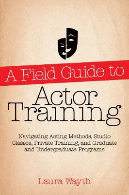 Field Guide to Actor Training