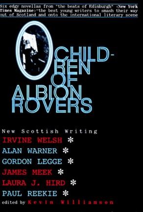 Children of Albion Rovers: An Anthology of New Scottish Writing