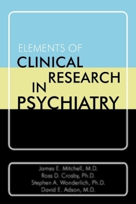 Elements of Clinical Research in Psychiatry