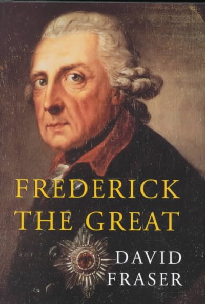 Frederick the Great: King of Prussia