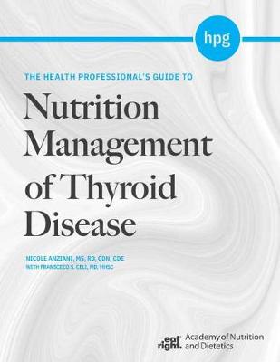 Health Professional's Guide to Nutrition Management of Thyroid Disease