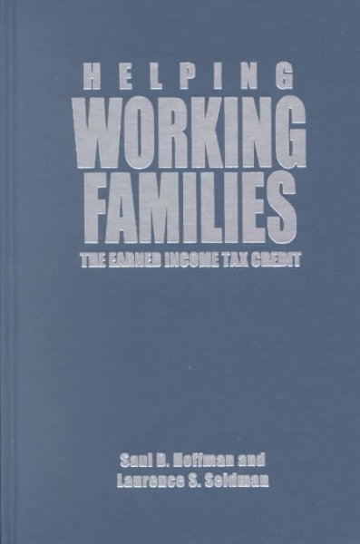 Helping Working Families: The Earned Income Tax Credit