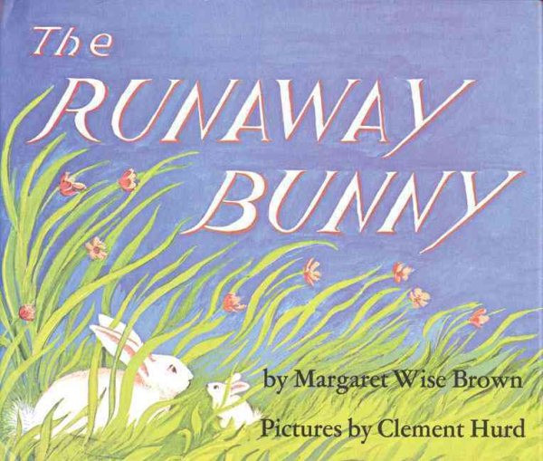 Runaway Bunny Bound for Schools & Libraries ed.