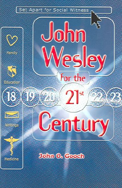 John Wesley for the 21st Century