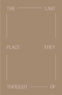 Last Place They Thought Of