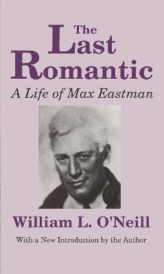 Last Romantic: Life of Max Eastman
