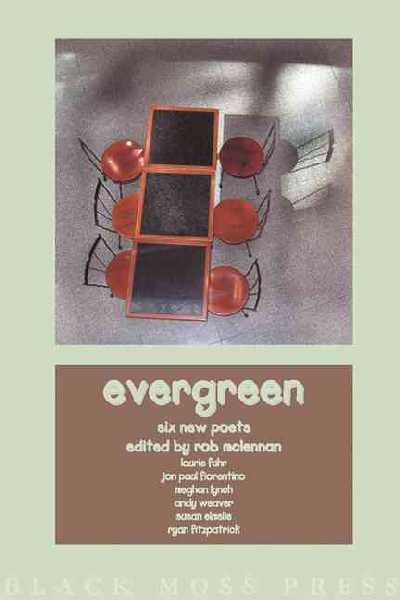 Evergreen: Six New Poets