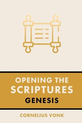 Opening the Scriptures: Genesis 2nd ed.