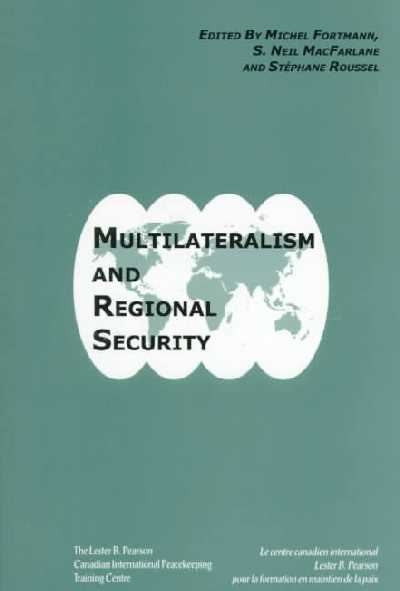 Multilateralism and Regional Security