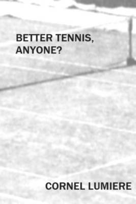Better Tennis, Anyone?