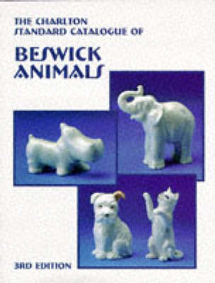 Charlton Standard Catalogue of Beswick Animals 3rd Revised edition
