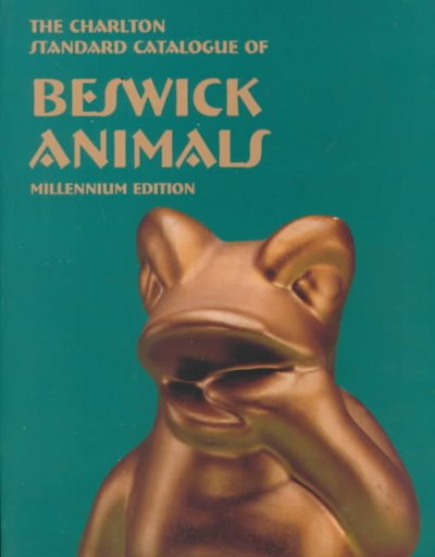 Beswick Animals: The Charlton Standard Catalogue 4th Revised edition, Millennium Edition