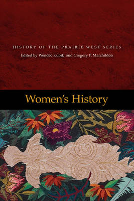 Women's History: History of the Prairie West Series Volume 5