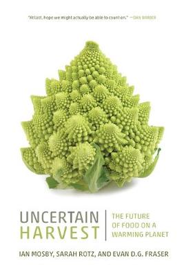 Uncertain Harvest: The Future of Food on a Warming Planet