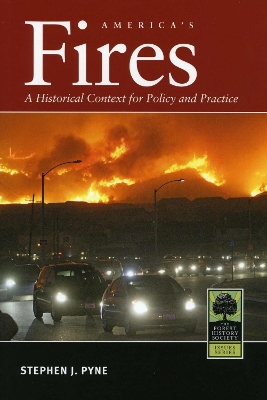 America's Fires: A Historical Context for Policy and Practice Revised ed.