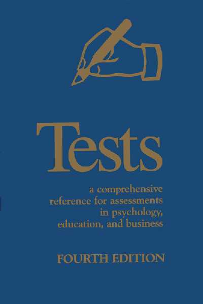 Tests: A Comprehensive Reference for Assessments in Psychology, Education and  Business New ed of 4 Revised ed