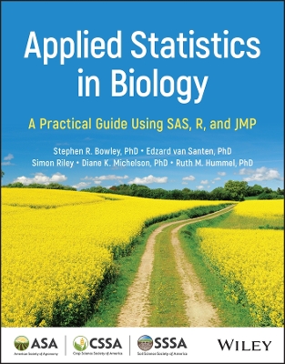 Applied Statistics in Biology: A Practical Guide Using SAS, R and JMP 2nd edition