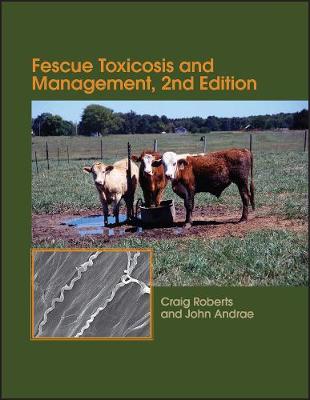 Fescue Toxicosis and Management 2nd edition