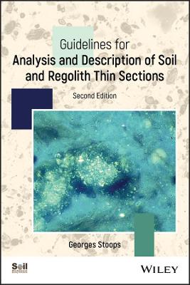 Guidelines for Analysis and Description of Soil and Regolith Thin Sections 2nd edition