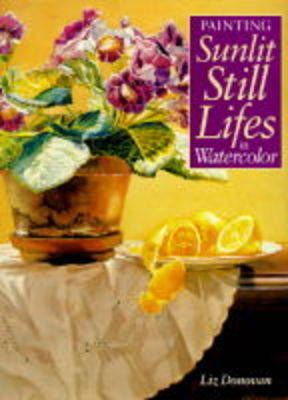 Painting Sunlit Still Lifes in Watercolour