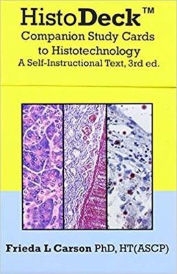 HistoDeck: Companion Study Cards to Histotechnology: A Self-Instructional Text 3rd Revised edition